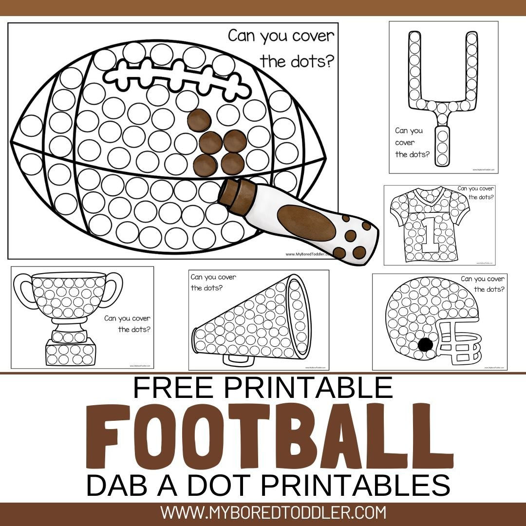 FREE Printable Football Dot Printables For Toddlers Preschoolers My 